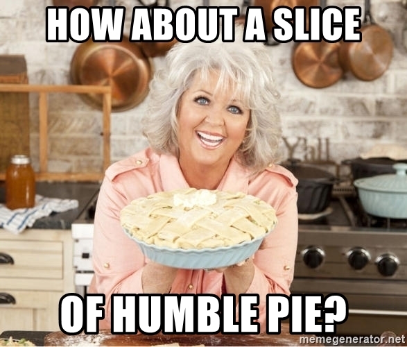 how-about-a-slice-of-humble-pie.jpg